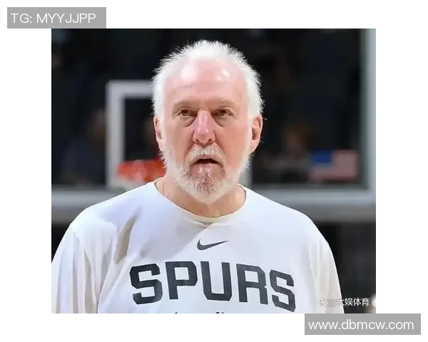 波波维奇续签三年合同74岁传奇教练继续带领文班追逐梦想